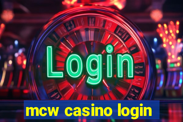 mcw casino login