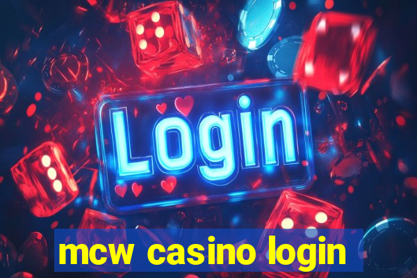 mcw casino login