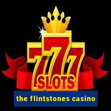 the flintstones casino