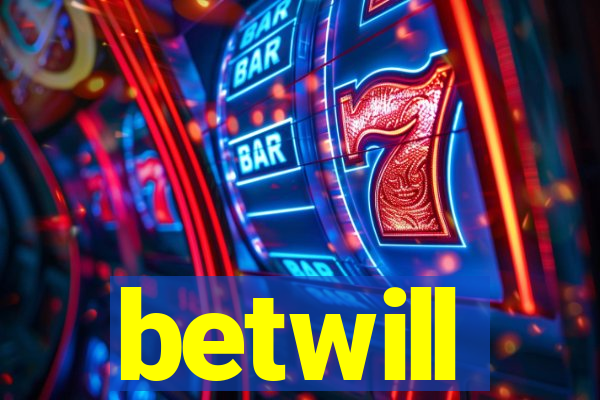 betwill