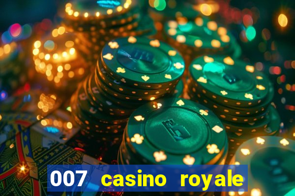 007 casino royale onde assistir