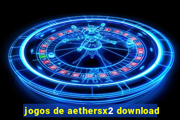 jogos de aethersx2 download