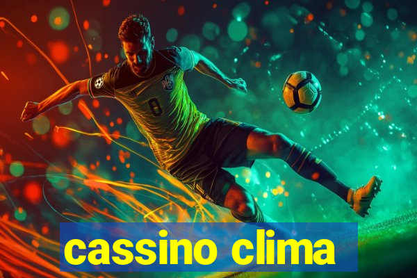 cassino clima