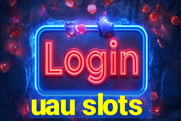 uau slots