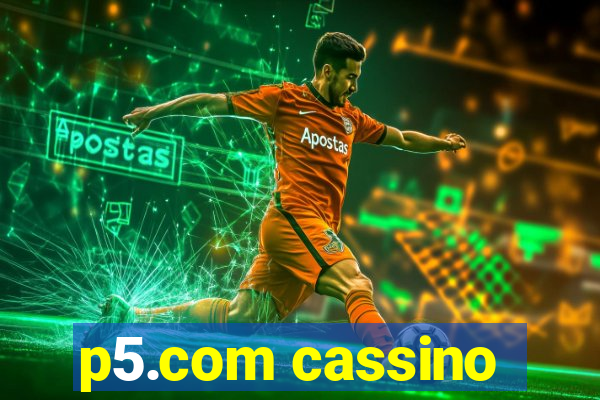 p5.com cassino