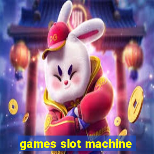 games slot machine