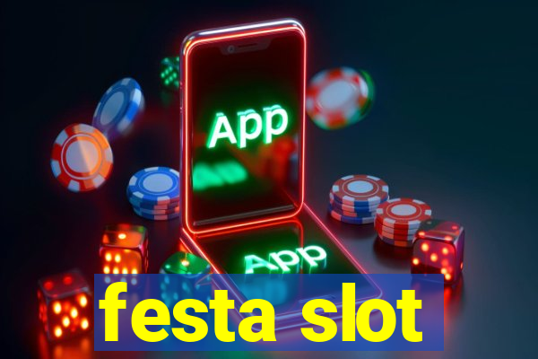 festa slot