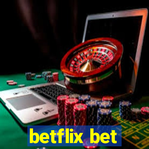 betflix bet