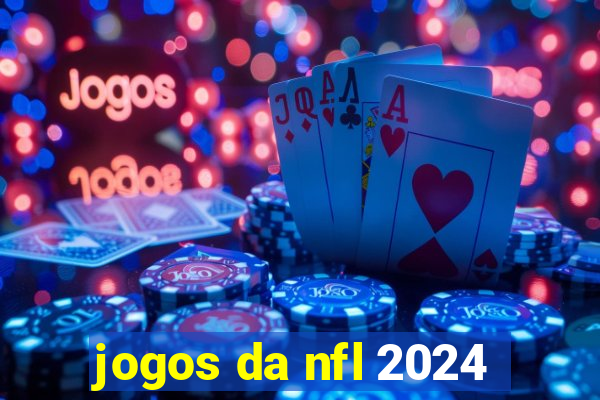 jogos da nfl 2024