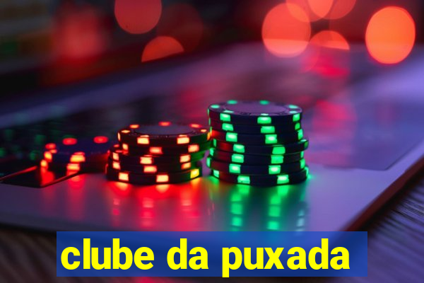 clube da puxada