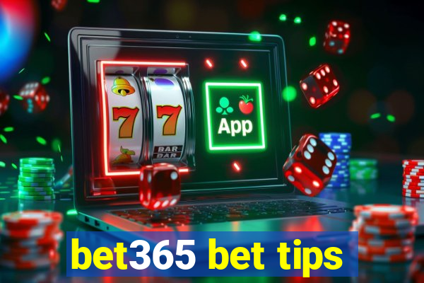 bet365 bet tips