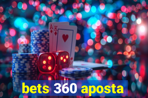 bets 360 aposta