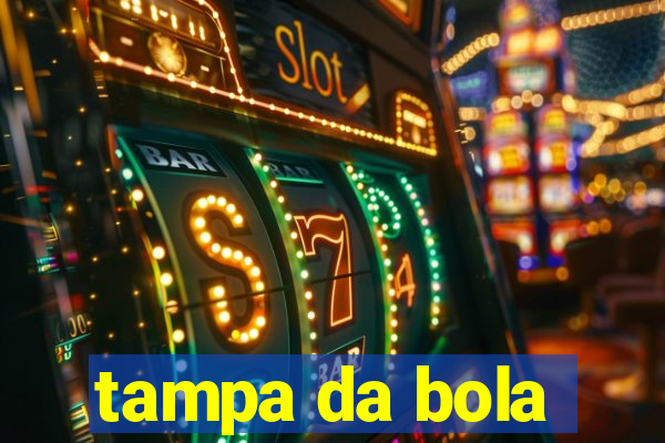 tampa da bola