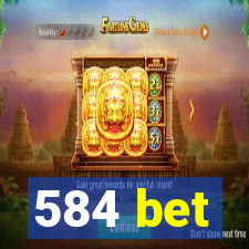 584 bet