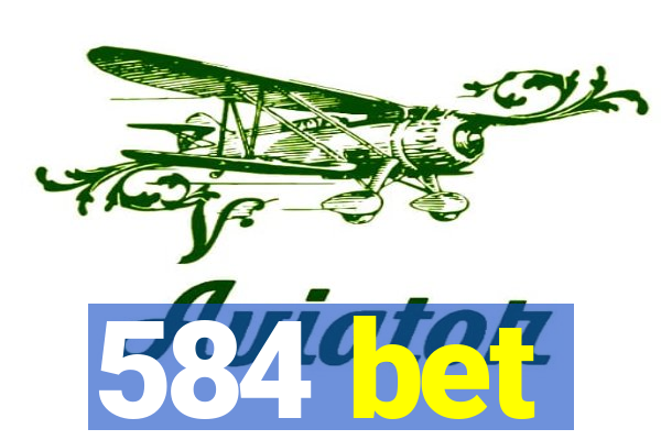 584 bet