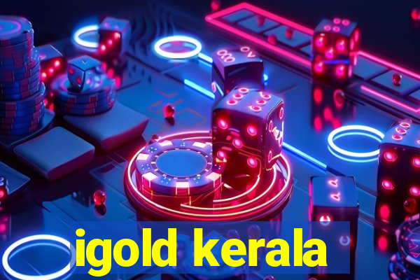 igold kerala