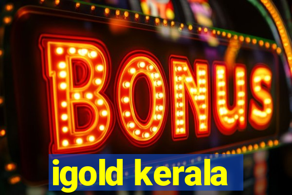 igold kerala