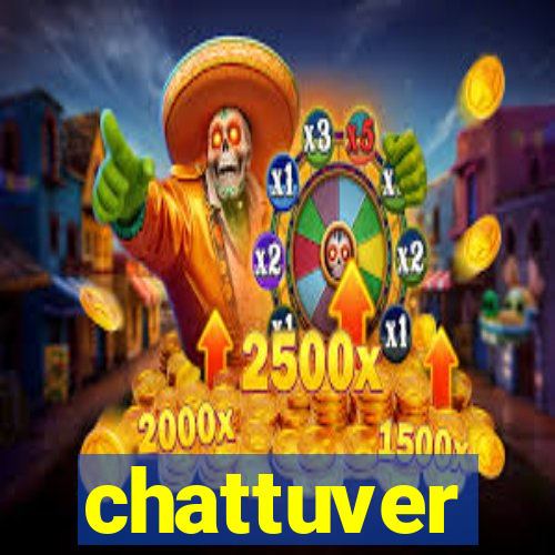 chattuver