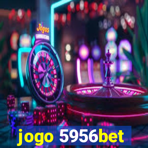 jogo 5956bet