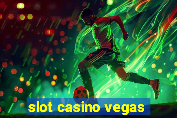 slot casino vegas