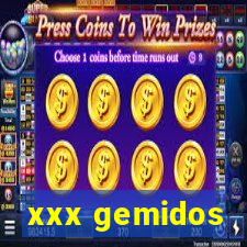 xxx gemidos