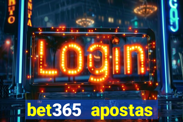 bet365 apostas online brasil