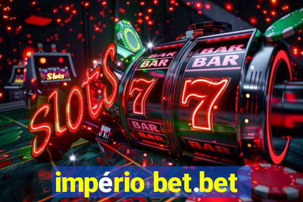 império bet.bet