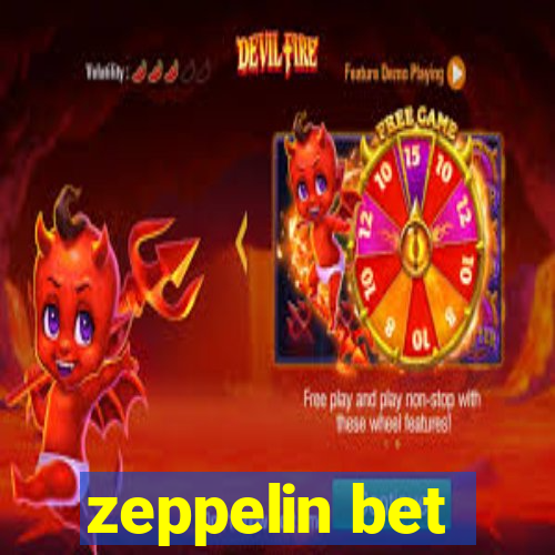 zeppelin bet