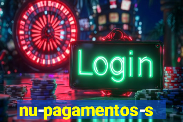 nu-pagamentos-s-a