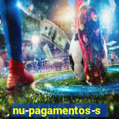 nu-pagamentos-s-a