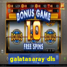 galatasaray dls