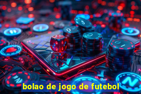 bolao de jogo de futebol