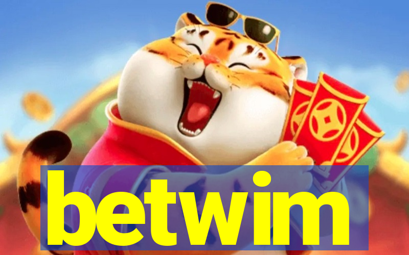 betwim