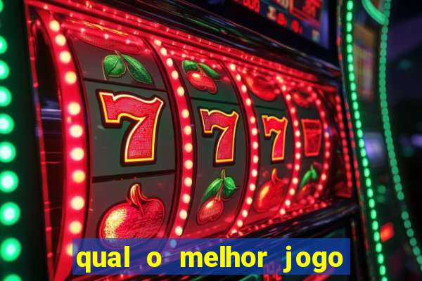 qual o melhor jogo do tigrinho para jogar