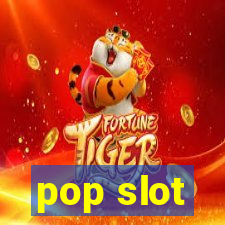 pop slot