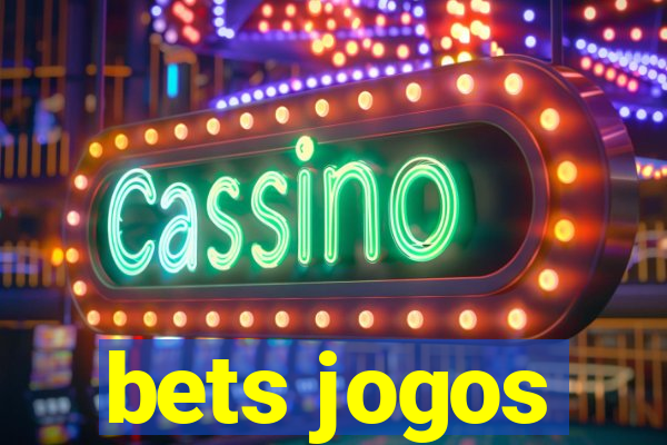 bets jogos