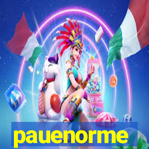 pauenorme