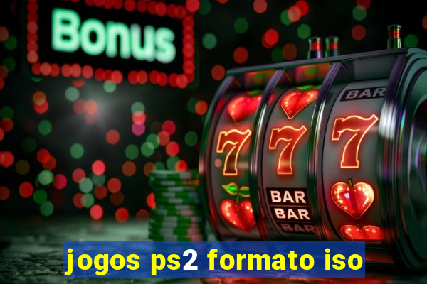 jogos ps2 formato iso