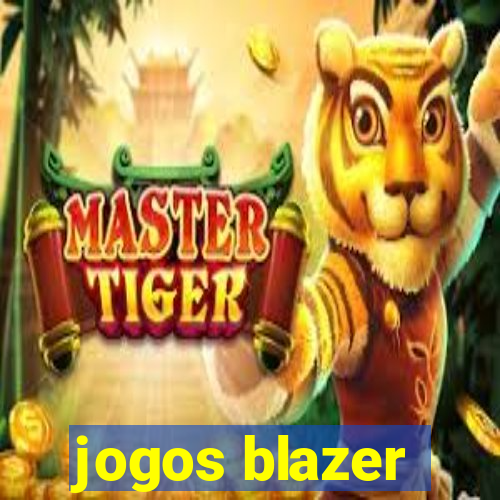 jogos blazer