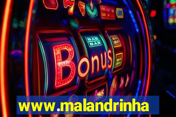 www.malandrinhas