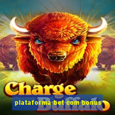 plataforma bet com bonus