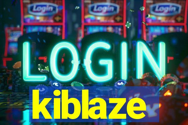 kiblaze