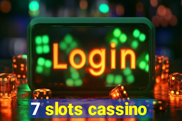 7 slots cassino