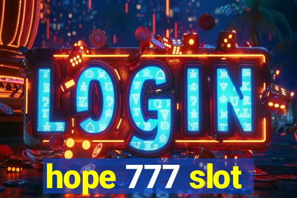 hope 777 slot