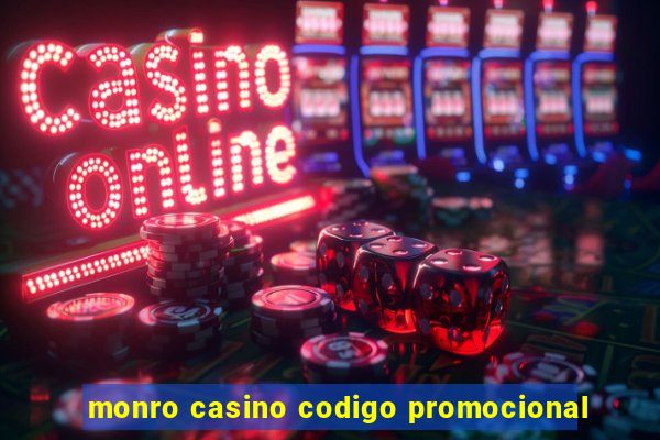 monro casino codigo promocional