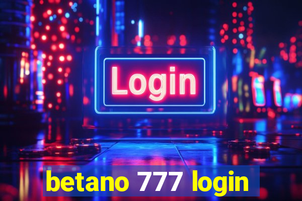 betano 777 login