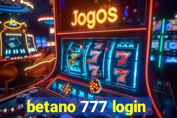 betano 777 login