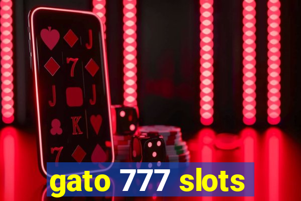 gato 777 slots