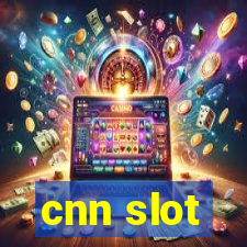 cnn slot