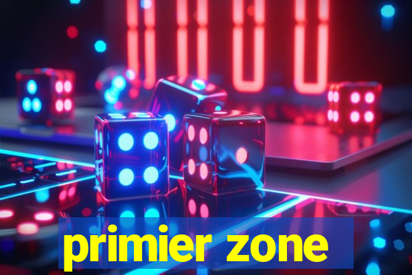 primier zone